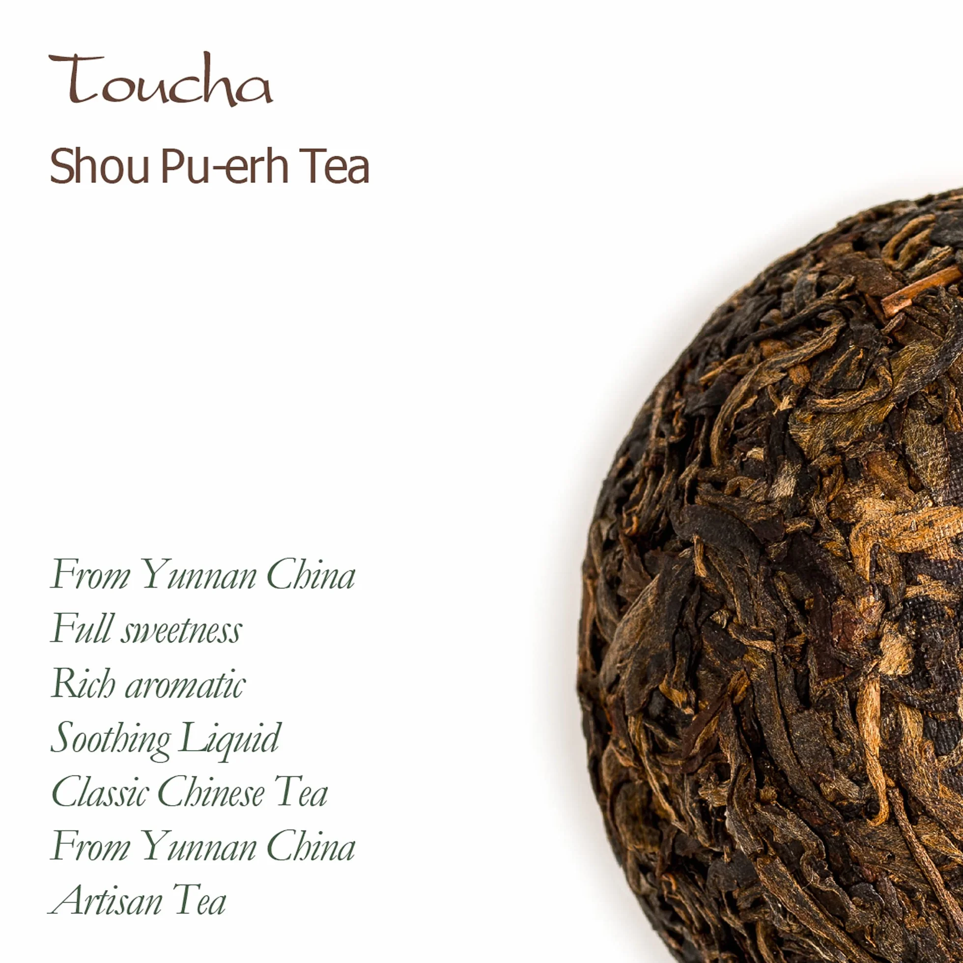 Toucha Pu-Erh Shou Tè - Tè Tou Cha - Pu-Erh Chabing Shu Yunnan Cina - Pu Er Pressato
