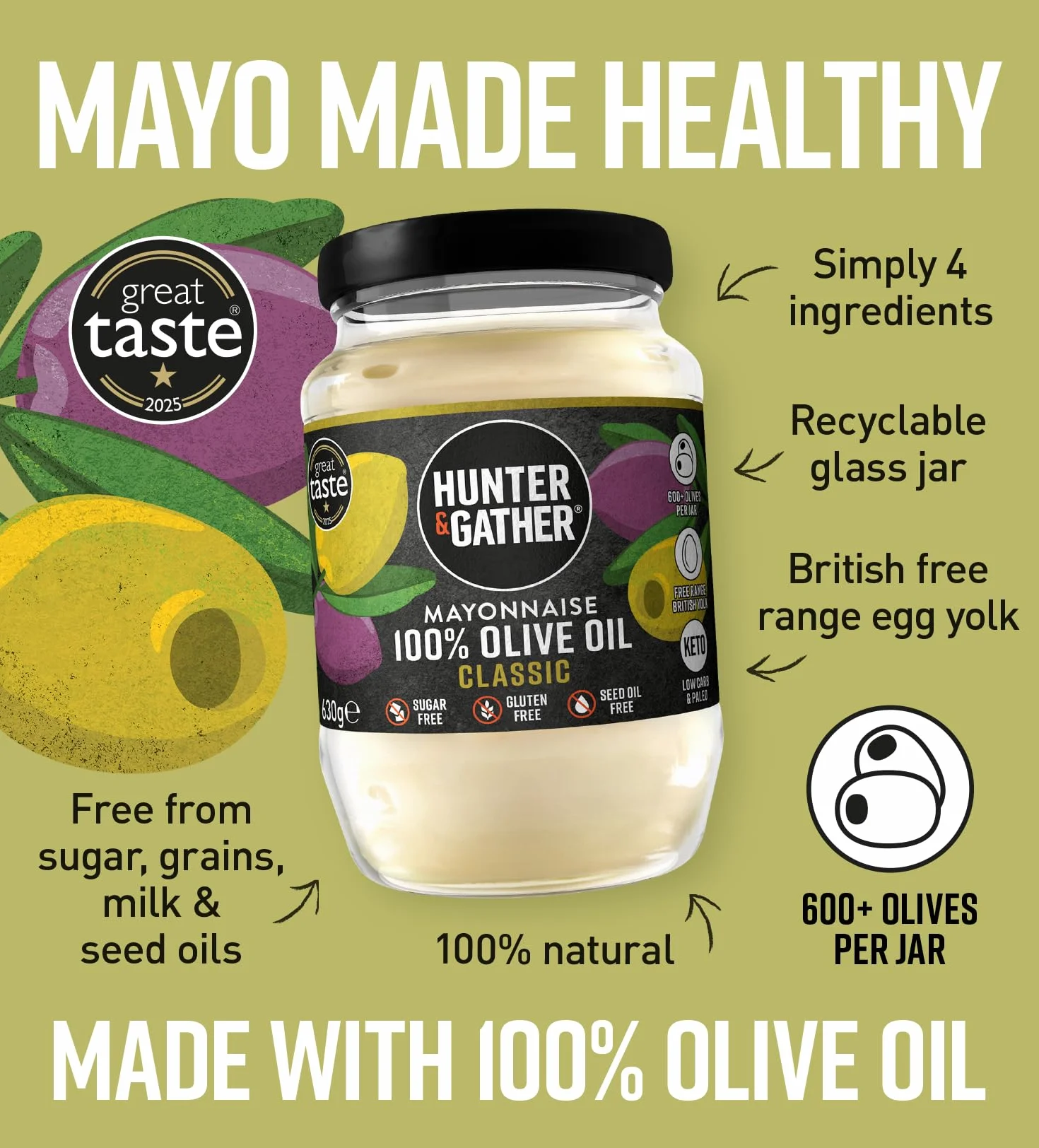 Hunter & Gather Maionese all'Olio d'Oliva 630g | Realizzata con Puro Olio d'Oliva e Uova da Allevamento all'Aperto | Paleo, Cheto, Senza Zucchero e Senza Glutine