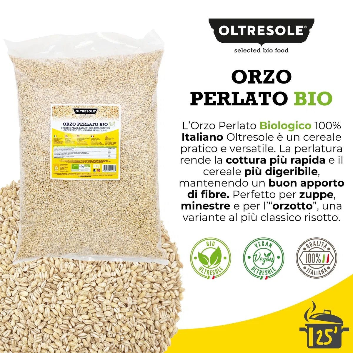 Oltresole, Orzo Perlato Italiano Biologico 5 kg, Cereale Bio Ricco di Fibre, Ottimo per Zuppe, Insalate e Minestre, Prodotto da Agricoltura Italiana, Formato Convenienza